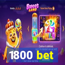 1800 bet